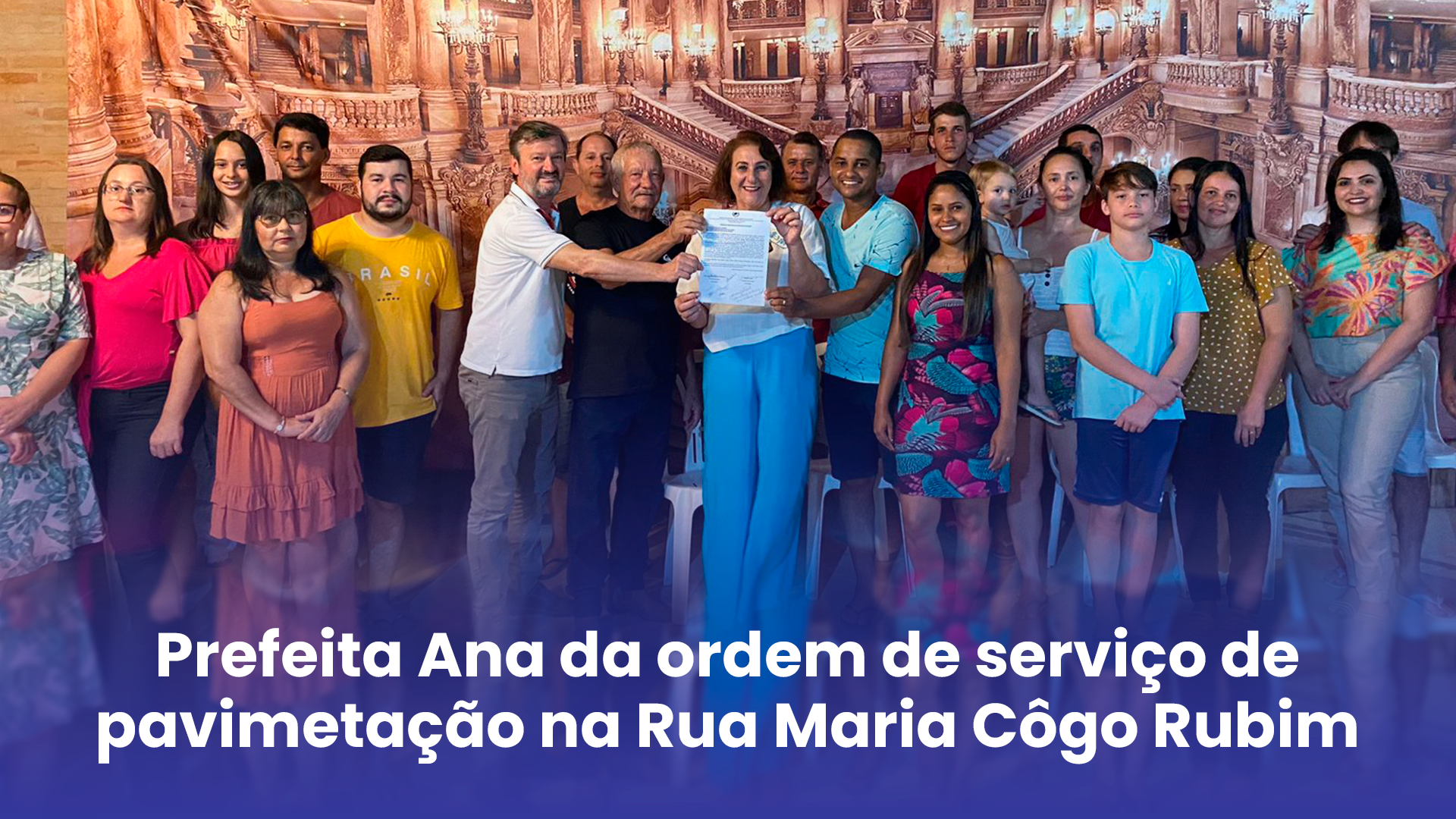 Prefeita Ana da ordem de serviços de pavimentação da rua Maria Côgo Rubim