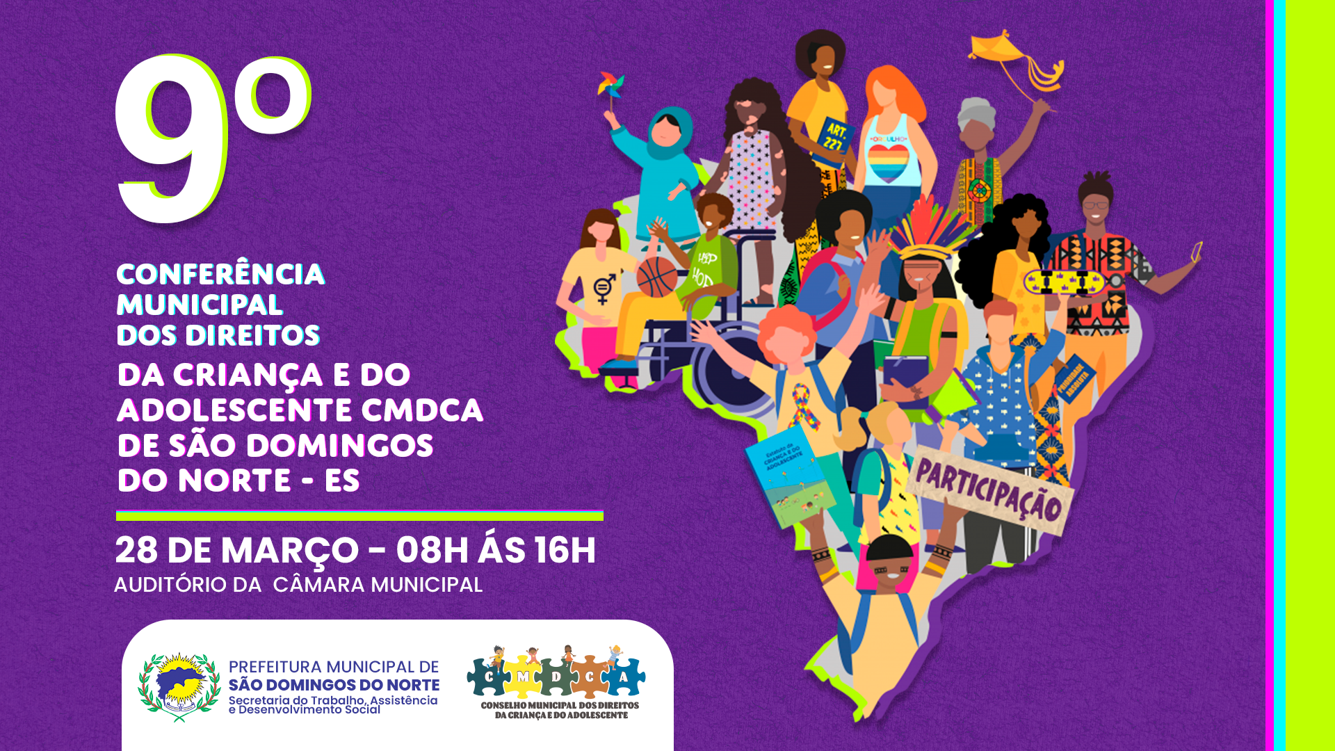 O Conselho Municipal dos Direitos da Criança e do Adolescente juntamente com a Secretaria Municipal do Trabalho, Assistencia e Desenvolvimento Social de São Domingos do Norte - ES