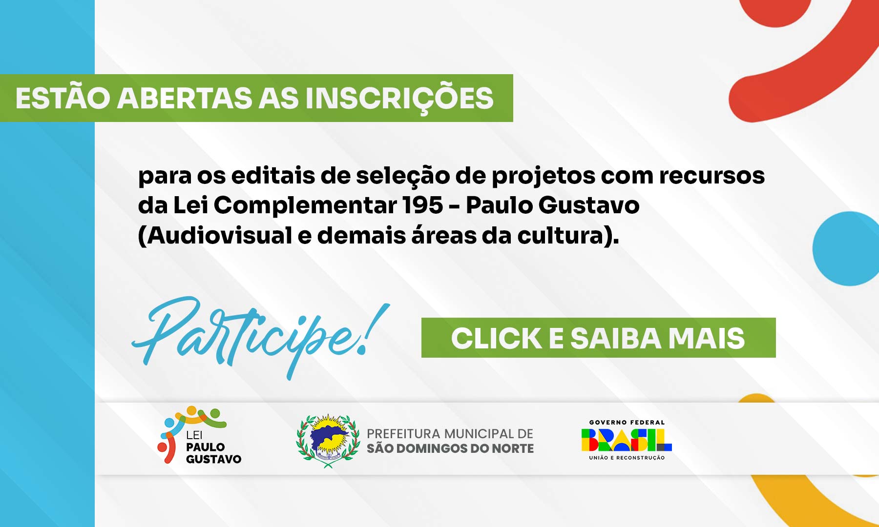 Estão Abertas as Inscrições para os Editais de Seleção de Projetos com Recursos da Lei Complementar 195 - Paulo Gustavo (Audiovisual e Demais Áreas da Cultura)
